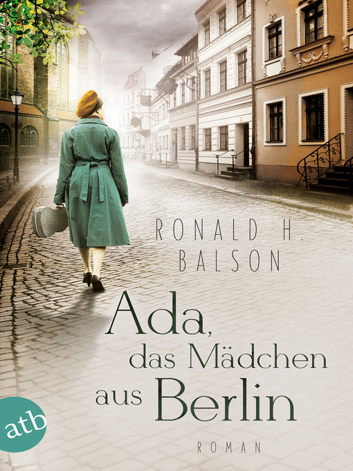 Title details for Ada, das Mädchen aus Berlin by Ronald H. Balson - Available